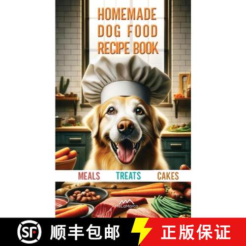 【3-4周达】Homemade Dog Food Recipe Books for Meals, Treats and Cakes: Pawsitively Delicious Dog Dishes [9791221050172]