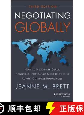 【3-4周达】Negotiating Globally: How To Negotiate Deals, Resolve Disputes, And Make Decisions Across ... [9781118602614]