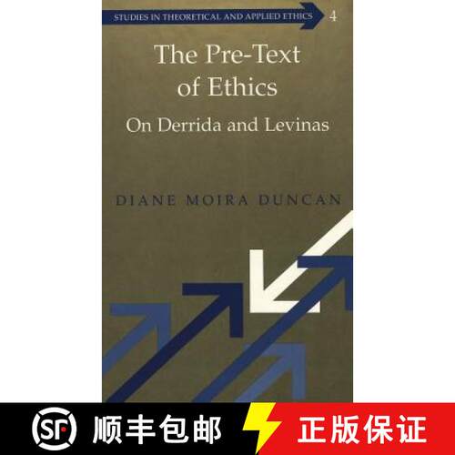 【2-3周达】精装 The Pre-Text of Ethics: On Derrida and Levinas [9780820451237]