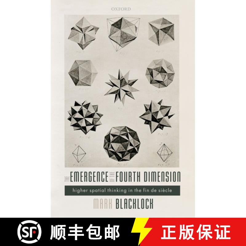 【3-4周达】The Emergence of the Fourth Dimension: Higher Spatial Thinking in the Fin de Siecle [9780198755487]