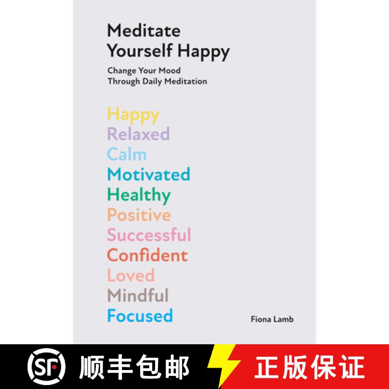【3-4周达】Meditate Yourself Happy: Change Your Mood with 10 Minutes of Daily Meditation [9781784886073]
