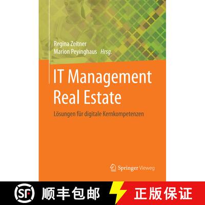 【3-4周达】精装 IT-Management Real Estate: Lösungen für digitale Kernkompetenzen (1. Aufl. 2015) [9783662477168]