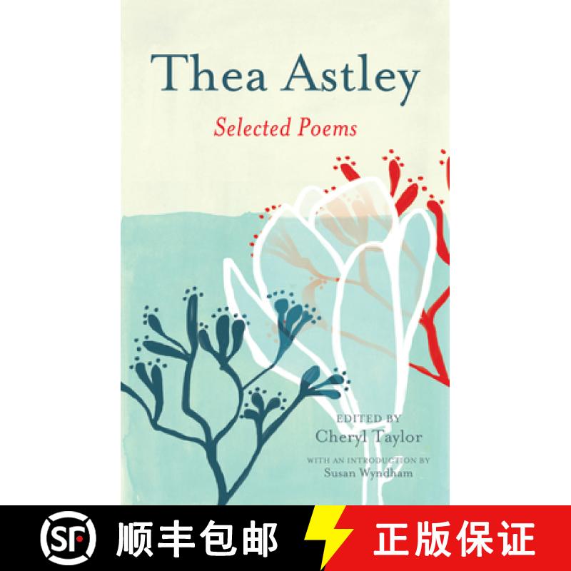 【2-3周达】Thea Astley: Selected Poems [9780702259791]