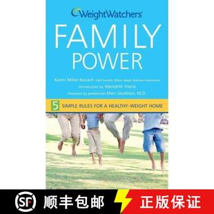 【3-4周达】Weight Watchers Family Power: 5 Simple Rules for a Healthy-Weight Home [9780470051337]