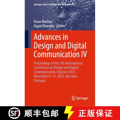 【3-4周达】精装 Advances in Design and Digital Communication IV: Proceedings of the 7th International... [9783031472800]