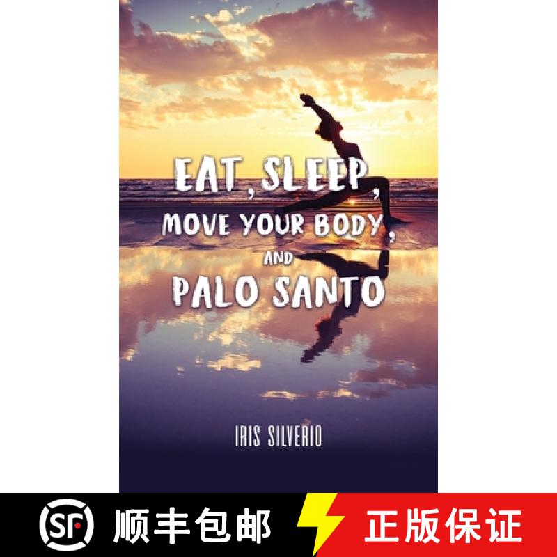 【3-4周达】Eat, Sleep, Move Your Body, and Palo Santo [9798886835175]