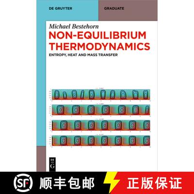 【3-4周达】Non-Equilibrium Thermodynamics: Entropy, Heat and Mass Transfer [9783110794045]