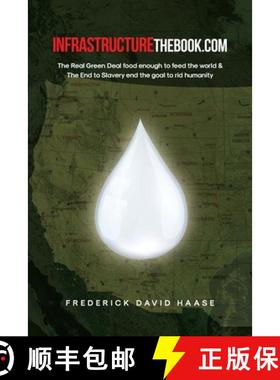 预订 INFRASTRUCTUREthebook.com: The Real Green Deal food enough to feed the world and The End to Slav... [9798886441338]