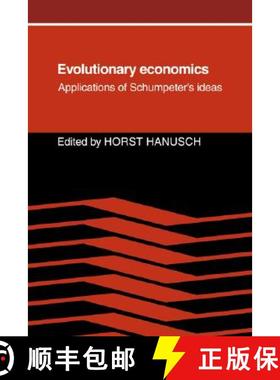 【3-4周达】Evolutionary Economics: Applications of Schumpeter's Ideas [9780521067072]