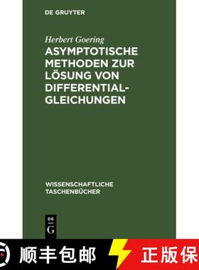 【3-4周达】Asymptotische Methoden zur Loesung von Differentialgleichungen [9783112541173]