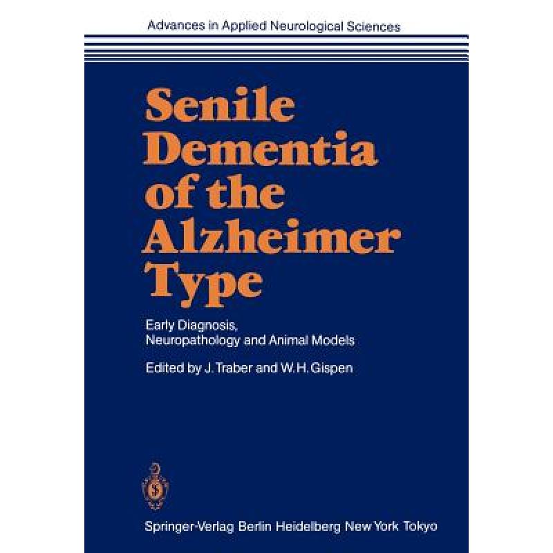 预订 senile dementia of the alzheimer typ. [9783642706462]
