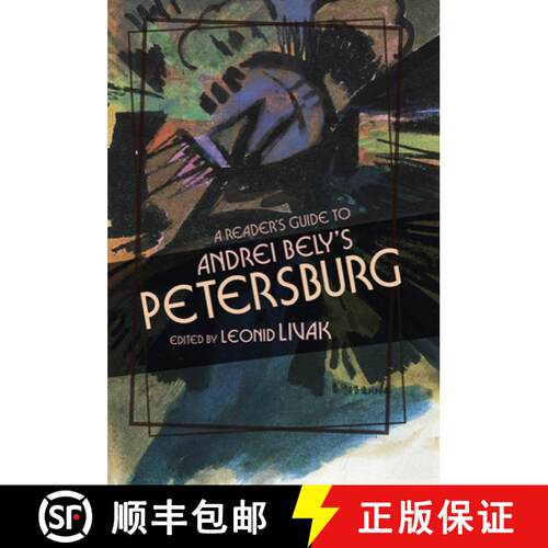 预订 精装 A Reader′s Guide to Andrei Bely′s Petersburg [9780299319304]