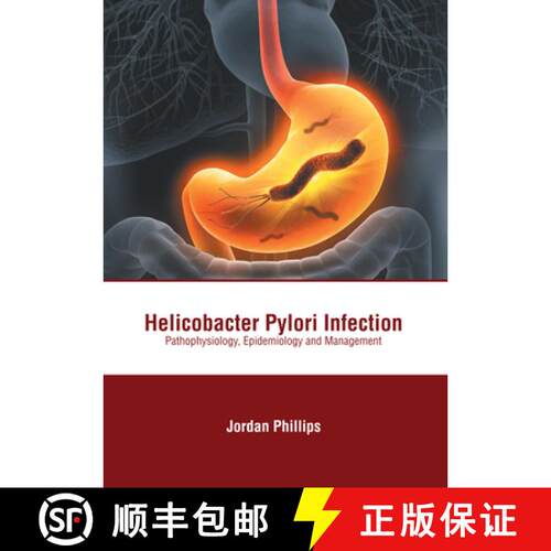 【3-4周达】精装 Helicobacter Pylori Infection: Pathophysiology, Epidemiology and Management [9781639271436]