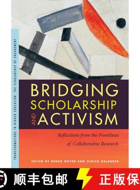 【3-4周达】Bridging Scholarship and Activism: Reflections from the Frontlines of Collaborative Research [9781611861471]