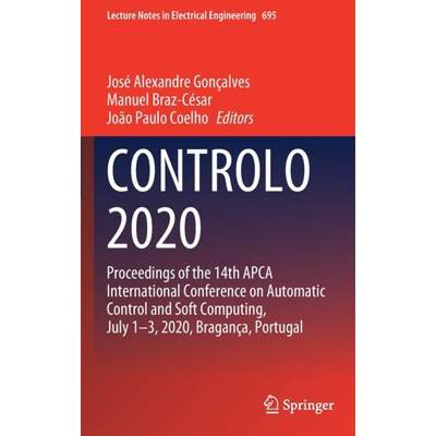 【4周达】CONTROLO 2020 : Proceedings of the 14th APCA International Conference on Automatic Control a... [9783030586522]