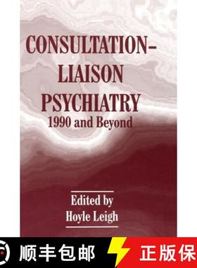 【3-4周达】Consultation-Liaison Psychiatry : 1990 and Beyond [9780306447259]