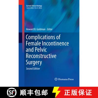【3-4周达】Complications of Female Incontinence and Pelvic Reconstructive Surgery (Second Edition 2017) [9783319842578]