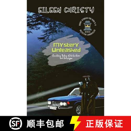 【3-4周达】Mystery Unleashed-Exciting Tales of Detection and Intrigue: Short Stories for Kids Ages 9-11 [9782167784337]