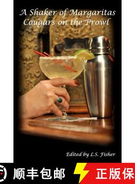 预订 A Shaker of Margaritas: Cougars on the Prowl [9780984438532]