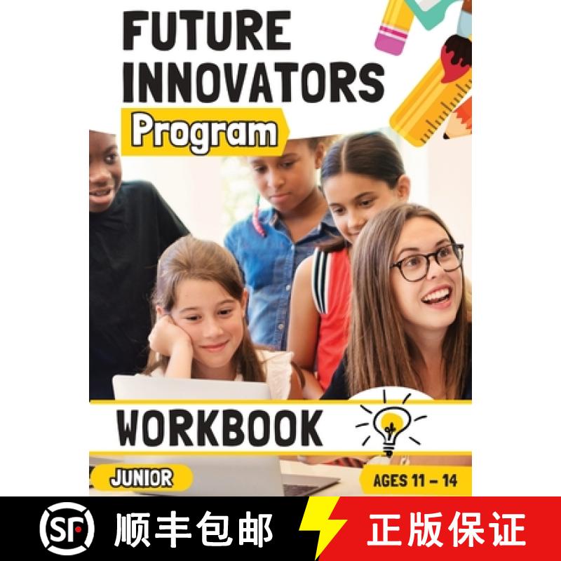 【3-4周达】Future Innovators Program - Junior Workbook | Ages 11 - 14 Years [9781922664587]