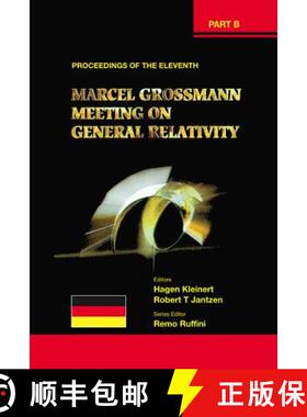 【3-4周达】Eleventh Marcel Grossmann Meeting, The: On Recent Developments In Theoretical And Experime... [9789812834263]