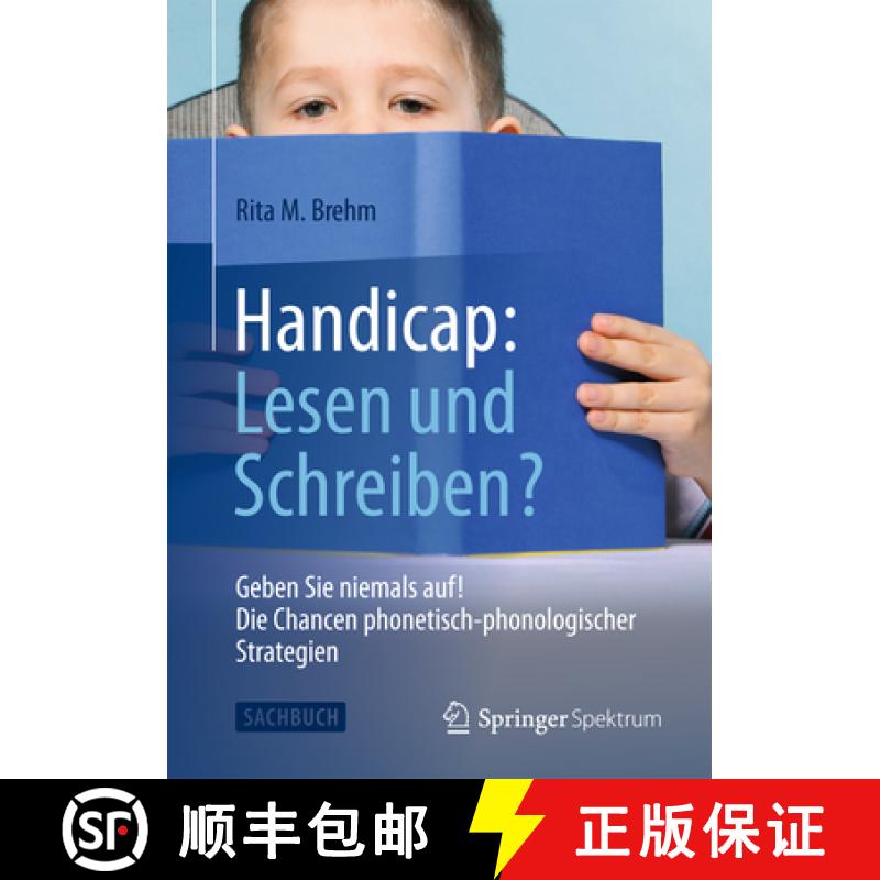 【3-4周达】Handicap: Lesen Und Schreiben?: Geben Sie Niemals Auf! Die Chancen Phonetisch-Phonologisch... [9783642553042]