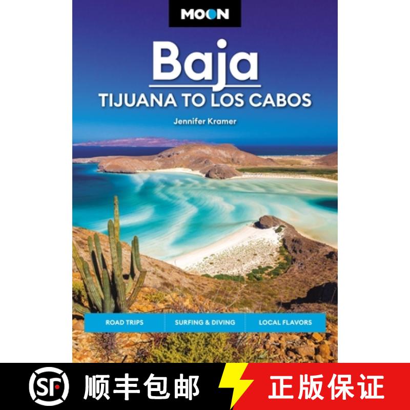 【4周达】Moon Baja: Tijuana to Los Cabos: Road Trips, Surfing & Diving, Local Flavors [9781640499584]