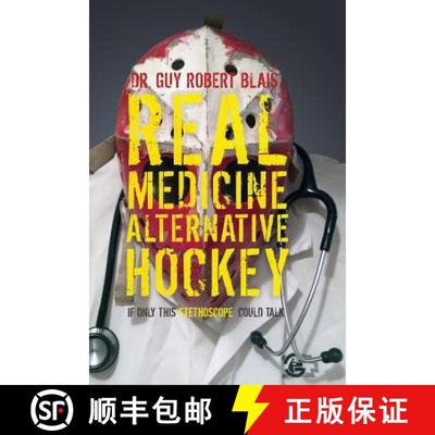 【3-4周达】Real Medicine Alternative Hockey: If Only This Stethoscope Could Talk [9781773700199]