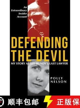 预订 Defending the Devil: My Story As Ted Bundy's Last Lawyer [9781635617757]