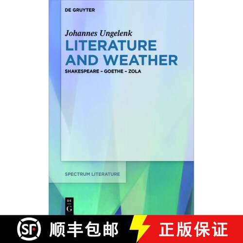 【3-4周达】精装 Literature and Weather – Shakespeare – Goethe – Zola [9783110559057]