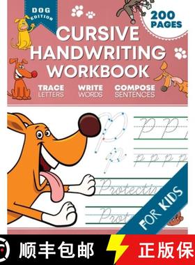 预订 Cursive Handwriting Workbook for Kids: Dog Edition: A Fun and Engaging Cursive Writing Exercise ... [9798985122145]