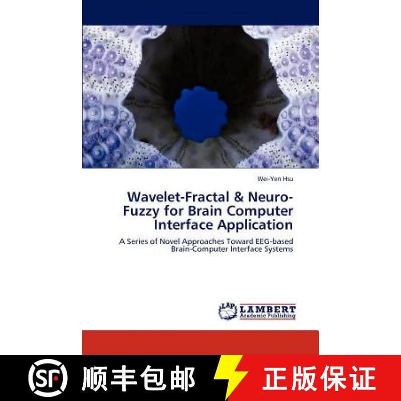 预订 Wavelet-Fractal & Neuro-Fuzzy for Brain Computer Interface Application [9783846509067]