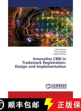 【3-4周达】Innovative CBIR in Trademark Registration: Design and Implementation [9786207650095]