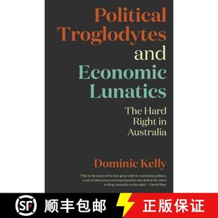 Political 9781760641092 Australia The 4周达 Hard and Troglodytes Economic Right Lunatics