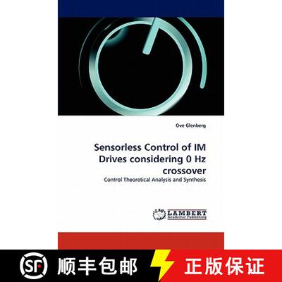 预订 Sensorless Control of IM Drives considering 0 Hz crossover [9783844321333]