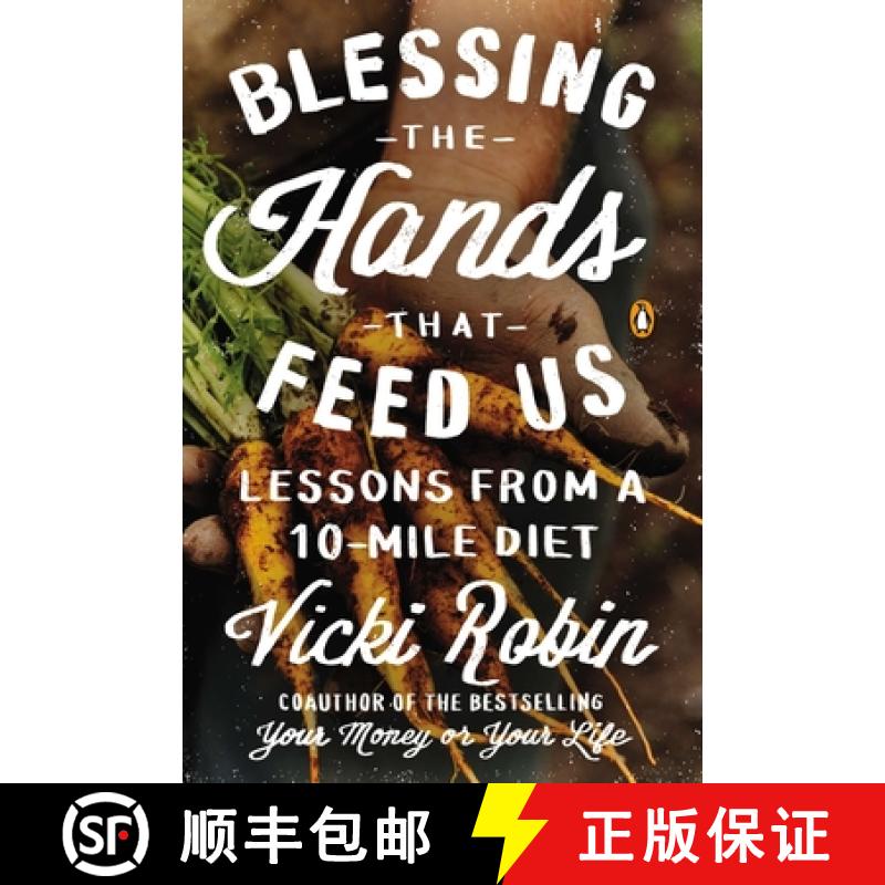 【3-4周达】Blessing the Hands That Feed Us: Lessons from a 10-Mile Diet [9780143126140]