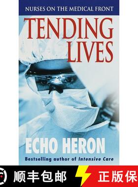 【3-4周达】Tending Lives: Nurses on the Medical Front [9780804118217]