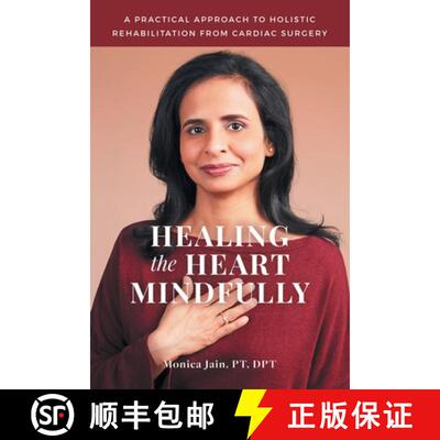 【3-4周达】Healing the Heart Mindfully: A Practical Approach to Holistic Rehabilitation from Cardiac ... [9781982242688]