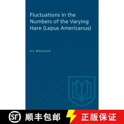【3-4周达】Fluctuations in the Numbers of the Varying Hare (Lepus Americanus) [9781487581787]