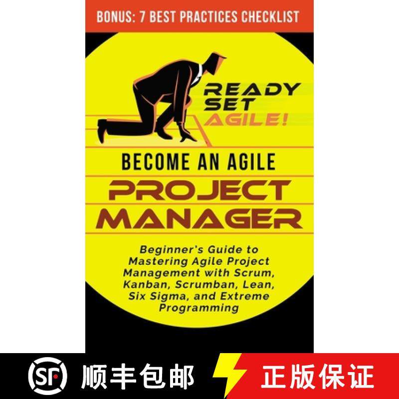 【3-4周达】Become an Agile Project Manager: Beginner's Guide to Mastering Agile Project Management wi... [9781953494054]