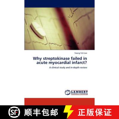 预订 Why Streptokinase Failed in Acute Myocardial Infarct? [9783846530764]