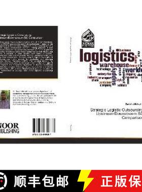 预订 Strategic Logistic Outsourcing Upstream/Downstream SC Comparison [9783330840287]
