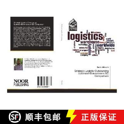 预订 Strategic Logistic Outsourcing Upstream/Downstream SC Comparison [9783330840287]