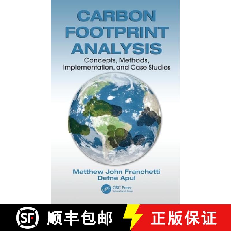 【3-4周达】Carbon Footprint Analysis : Concepts, Methods, Implementation, and Case Studies [9781439857830]
