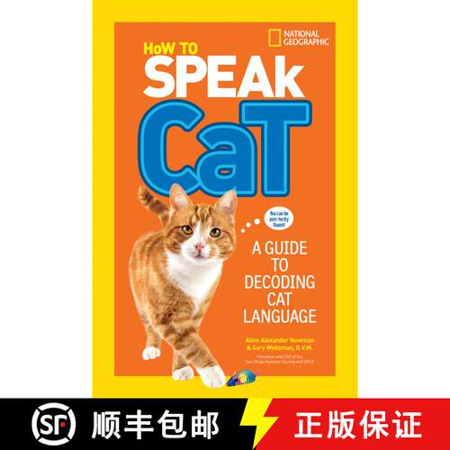 【3-4周达】How to Speak Cat: A Guide to Decoding Cat Language [9781426318634]