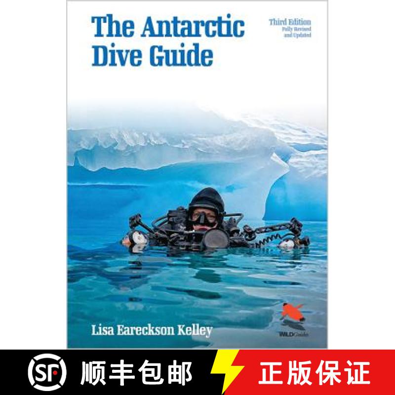 【3-4周达】南极潜水指南 The Antarctic Dive Guide: Fully Revised and Updated Third Edition [9780691163444]