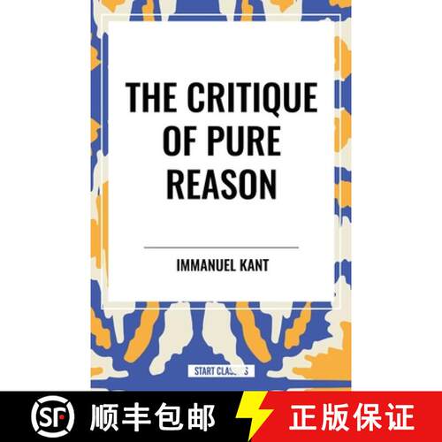 【3-4周达】The Critique of Pure Reason [9798880914487]