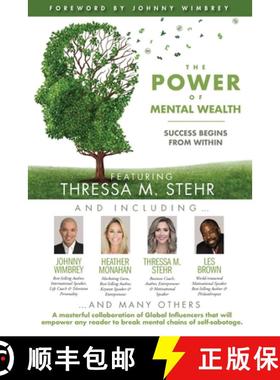 预订 The POWER of MENTAL WEALTH Featuring Thressa M. Stehr: Success Begins From Within [9781951502409]
