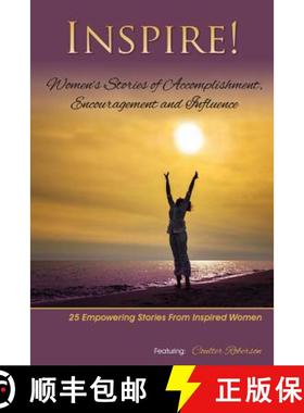 预订 Inspire: Women's Stories of Accomplishment, Encouragement and Influence [9780692222454]