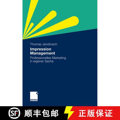 【3-4周达】Impression Management : Professionelles Marketing in eigener Sache [9783834921048]